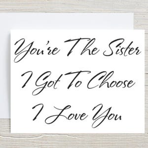 Cartão Eu Te Amo Para Melhor Amiga, Cartão De Aniversário Para Amiga, Cartão De Galentines Para Melhor Amiga, Cartão De Amizade Para Ela. A Irmã Que Eu Tenho Que Escolher