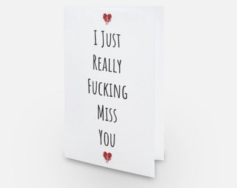 I Miss You Card For Boyfriend, Long Distance Card For Girlfriend, I Miss Your Face Card For Him or Her. I Just Really Fucking Miss You