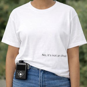 No, It’s Not an iPod – Minimal Text T-Shirt | Subtle Humor Tee