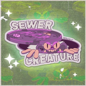 Sewer Creature STICKER