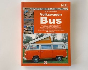 Volkswagen Bus Restoration Guide Book for VW All August 1967 to Oct. 1979 Models,VW Camper,Kombi & Transporter,Microbus,ISBN 9781845840938