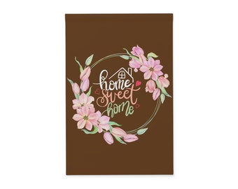 Home Sweet Home 12" × 18" tuinvlag - bruin