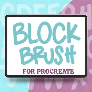 May include: A digital tablet screen displaying the text "BLOCK BRUSH FOR PROCREATE" in a blue and white font. The text is surrounded by a white background. The tablet is surrounded by a blue and pink background with white letters.