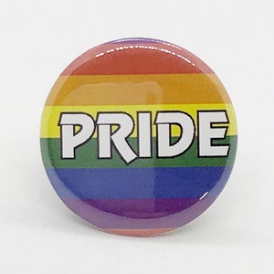 Pride (Rainbow Flag) - 1 1/4 inch Pin or Magnet or Keychain or Zipper Pull