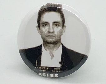 Johnny Cash Mugshot - 1 1/4 inch Pin or Magnet or Keychain or Zipper Pull