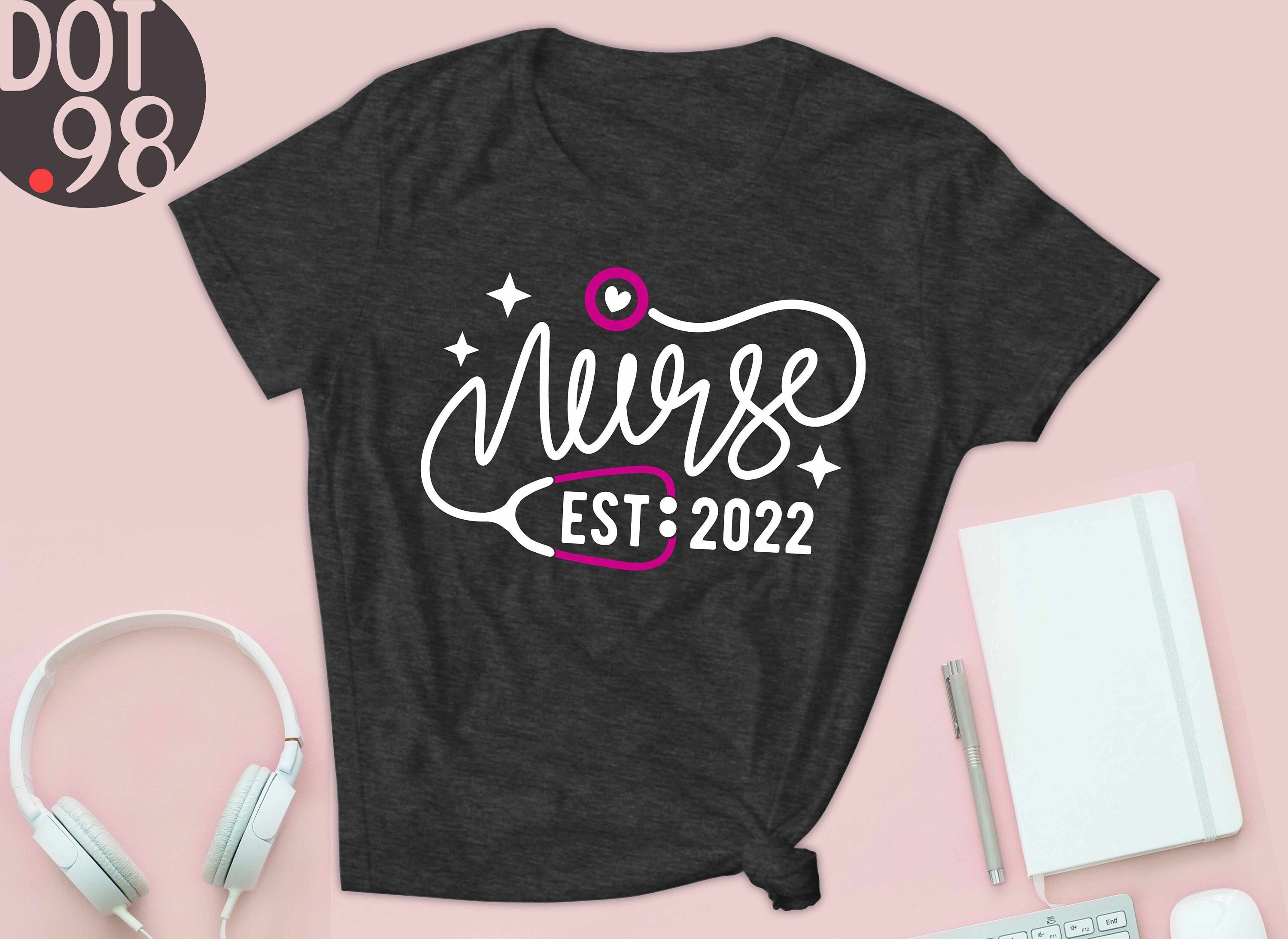 Nurse Est 2022 Shirt Nurse Graduation T 