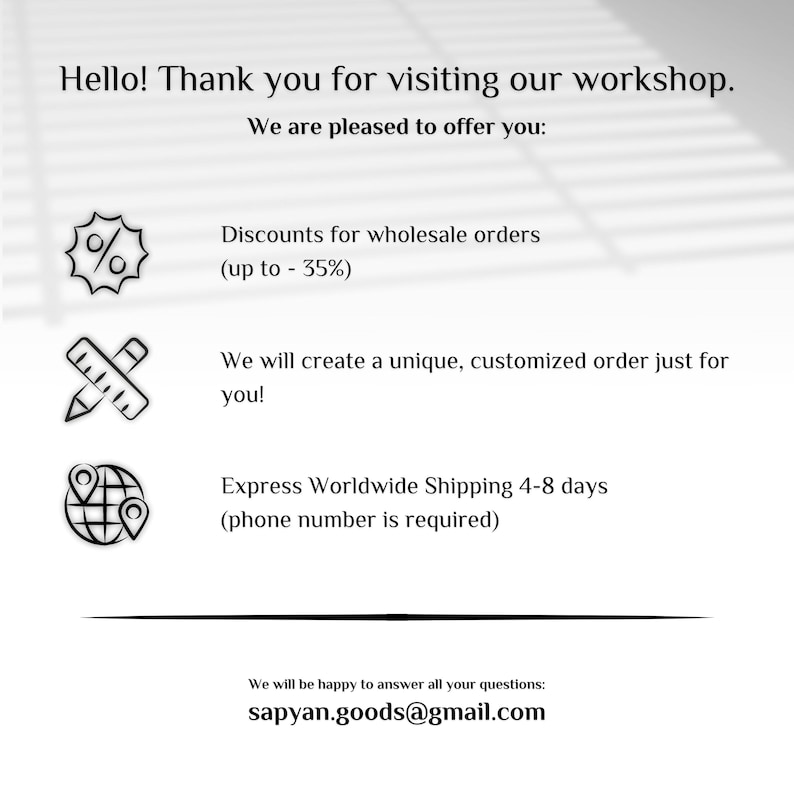 Puede incluir: Ilustraci&oacute;n gr&aacute;fica en blanco y negro de un s&iacute;mbolo de descuento, un l&aacute;piz y una regla, y un globo terr&aacute;queo con un alfiler. El texto dice: "&iexcl;Hola! Gracias por visitar nuestro taller. Nos complace ofrecerle: Descuentos para pedidos al por mayor (hasta - 35%) Crearemos un pedido &uacute;nico y personalizado solo para usted! Env&iacute;o expr&eacute;s mundial en 4-8 d&iacute;as (se requiere n&uacute;mero de tel&eacute;fono) Estaremos encantados de responder a todas sus preguntas: sapyan.goods@gmail.com"