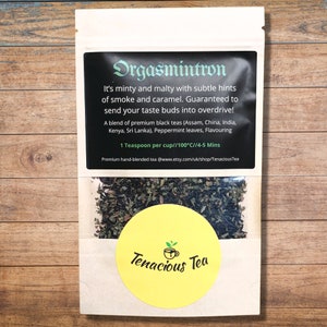 Orgasmintron ~ Smoky Minty Black Tea, Peppermint Caramel, Breakfast or Afternoon Blend, Loose Leaf