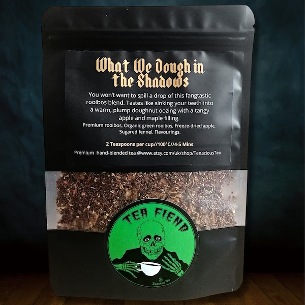 What We Dough in the Shadows ~ Apple Maple Doughnut Rooibos Tea, Vampire Movie & TV Show inspired, Decaf Blend