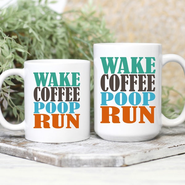 Wake Coffee Poop Run | Gift for Runners | Running Gifts | Runner Mug | Funny Coffee Mug for Runners | Gift for Running Friends | Run Mug