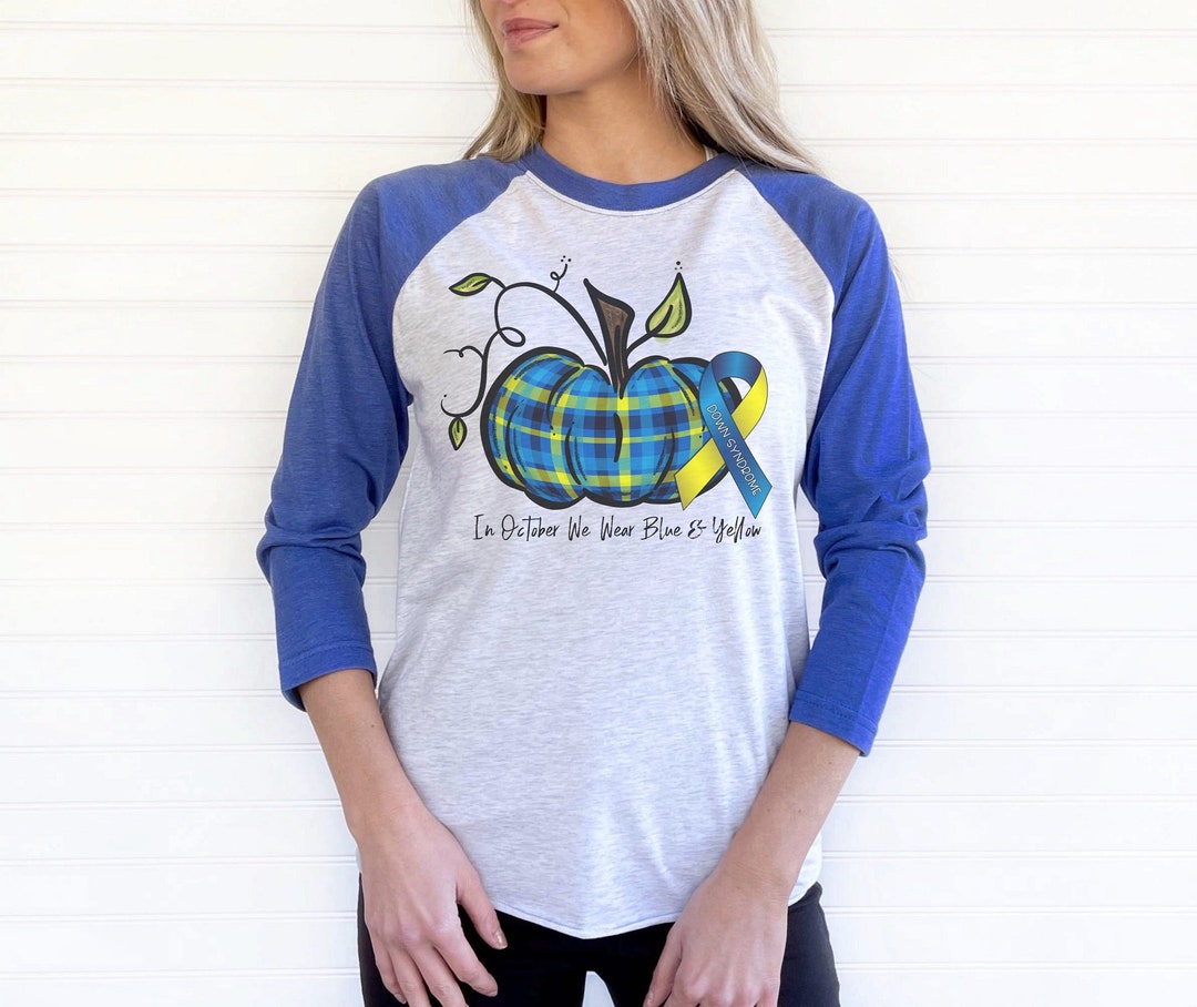 In October We Wear Blue & Yellow Down Syndrome Awareness - Etsy