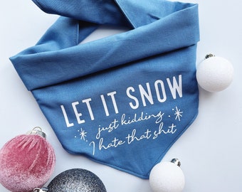 Let It Snow Dog Bandana/Bandana/Dog Accessories/Reversible Bandana/Xmas/Trees/Holiday/Snow/Santa/HoHoHo/Naughty Nice