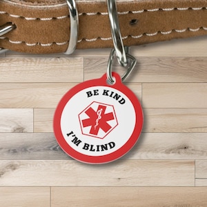 Be Kind I&#39;m Blind Medical Alert Dog Tag - Personalized Emergency ID for Pets - Safety for Dogs & Cats with Health Conditions