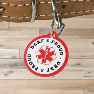 Deaf & Proud Medical Dog Name Tag Cat ID Name Tag Medical Alert Pet ID Tag Customized Tag for Pets Cat Collar Tag Personalized Tag for Pets