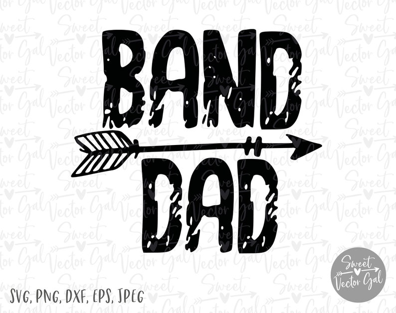 Download Paper Party Kids Iron On Decal Band Dad Svg Grunge Svg Band Svg Cut File Arow Svg Band Dad Shirt Svg Svg Dxf Popular Svg Proud Dad Png Craft Supplies