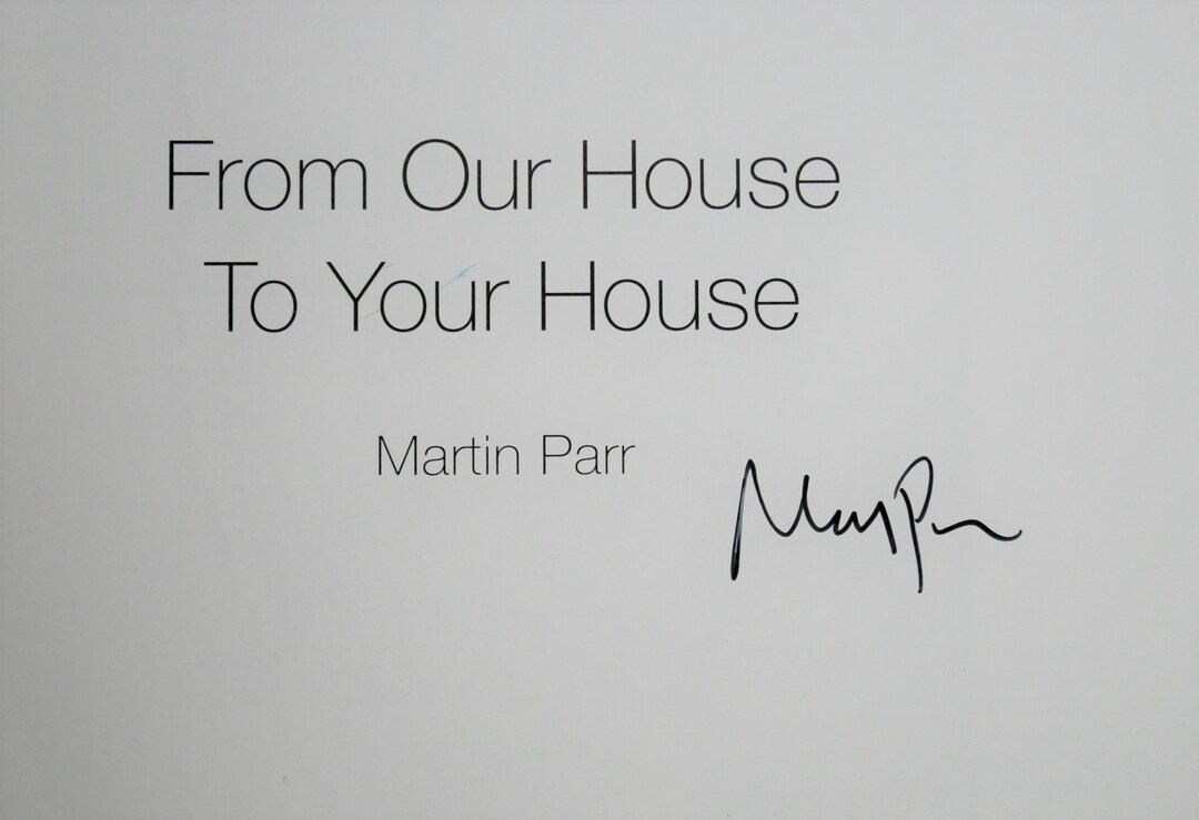 Book SIGNE by Hand by MARTIN PARR, From Our House to Your House ...