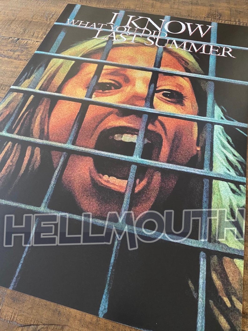 May include: A movie poster for the horror film "I Know What You Did Last Summer" featuring a woman's face behind bars with a distressed expression. The text "I Know What You Did Last Summer" is in white letters on a black background. The word "HELLMOUTH" is in white letters on a black background.