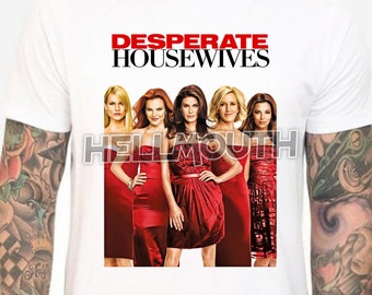 Desperate Housewives - White T-Shirt. Men's & Women's all sizes S-XXL. Teri Hatcher