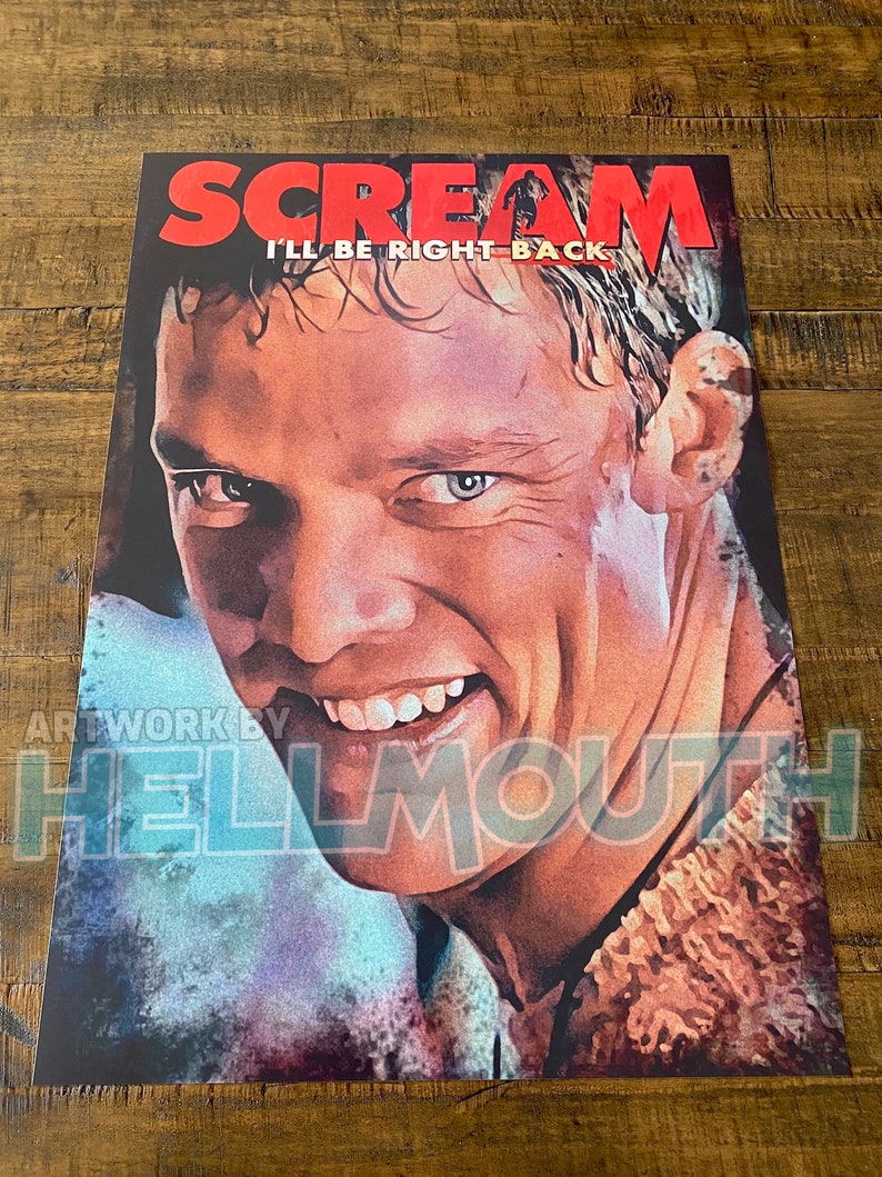 May include: A red and white poster with the text "SCREAM I'LL BE RIGHT BACK" and a close-up of a man's face with a sinister smile. The artwork is by HELLMOUTH.