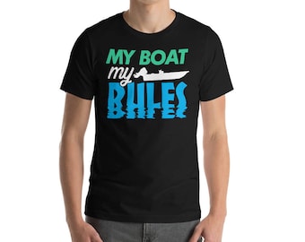 Mijn boot mijn regels, varen en Sailboating korte mouwen T-Shirt Unisex