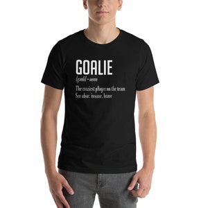 Funny Goalie Definition Bravest Craziest Team Gift Woman Man