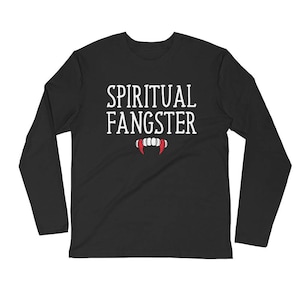 Spiritual Fangster not Spiritual Gangster Long Sleeve Tshirt