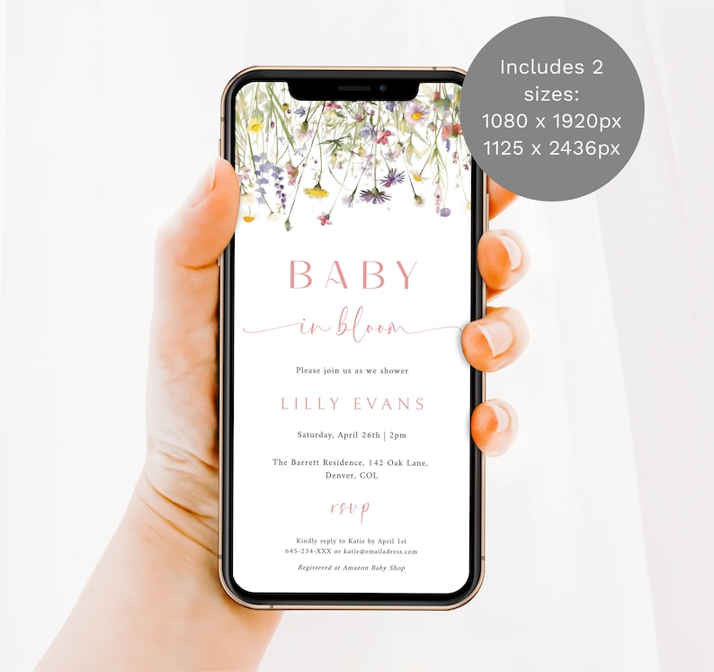 May include: A digital invitation for a baby shower with a floral design. The invitation reads "BABY in bloom" and includes the name "LILLY EVANS", the date "Saturday, April 26th | 2pm", the location "The Barrett Residence, 142 Oak Lane, Denver, COL", and RSVP information.