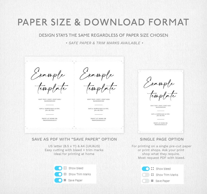 May include: A graphic showing two different ways to save a printable template. The first option is to save as a PDF with "Save Paper" option, which includes bleed and trim marks. The second option is to save as a single page PDF. The text in the image reads: "Save as PDF with "Save Paper" option", "US letter (8.5 x 11) & A4 (UK/AUS)", "Easy cutting with bleed + trim marks", "Ideal for printing at home", "Show bleed", "Show Trim Marks", "Save Paper", "Single Page Option", "For printing on a single pre-cut paper or print shops. Ask your print shop what they require. Most request PDF with bleed.", "Show bleed", "Show Trim Marks", "Save Paper".