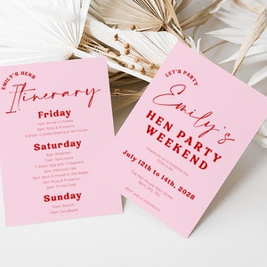 May include: Pink and red invitation for a hen party weekend. The invitation includes the name "Emily's Hen Party Weekend" and the dates "July 12th to 14th, 2028". The invitation also includes a detailed itinerary for the weekend.