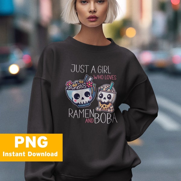 Just A Girl Who Loves Ramen And Boba, Ramen PNG Download,  Ramen Shirt, Boba Lover, Ramen Lover, Png Sublimation INSTANT DOWNLOAD