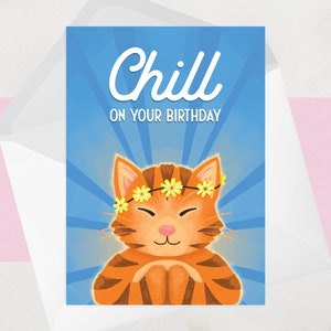 Cat Birthday Card - Yoga, Meditation, Hippy - Chill, Relax, Zen - for him or for her - Ginger Cat