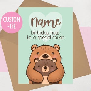 Carte d'anniversaire cousine - carte d'anniversaire personnalisée pour cousin - jeune cousin, bébé cousin - câlins mignons ours en peluche