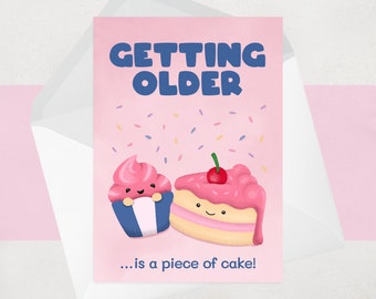 Funny Birthday Card for Her - Old friend, Mum, Grandma, Auntie - Getting Older - Piece of Cake - Cute Illustrated Cake Party Birthday Card