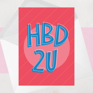 Carte d'anniversaire HBD - Cartes d'anniversaire tendance amusantes - Carte d'acronyme rose vif pour ami - HBD 2U