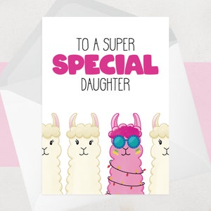 Special Daughter Birthday Card - Unique, One of a kind - Llama, Alpaca