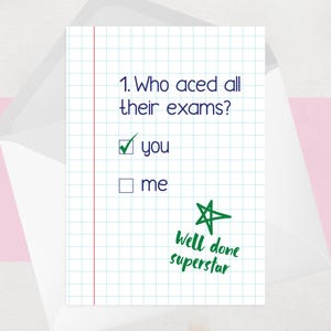 Exam Congratulations Card - Funny Exams Well Done Card - GCSEs, A Levels Degree, Masters - For him or for her