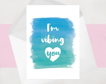 My Vibe Valentines Day Card - Trending I'm Vibing You Valentine Card - Love - For Him or For Her - Boyfriend, Girlfriend, Husband, Wife