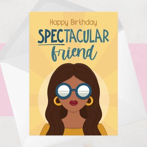Carte d'anniversaire élégante pour une amie - Caractéristiques techniques, lunettes, lunettes de soleil - Carte d'anniversaire drôle de fille à la mode pour ado - Peau foncée et claire