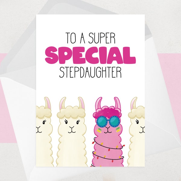 Special Stepdaughter Birthday Card - Unique, One of a kind - Llama, Alpaca