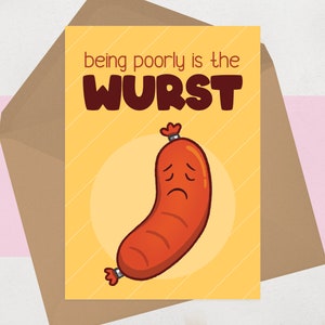 Funny Get Well Soon Card - Lighthearted Feel Better Card - être mal est le wurst