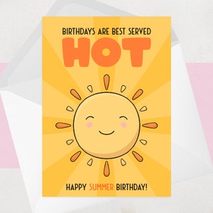 Carte d'anniversaire d'été - Carte drôle pour les anniversaires de juin, juillet, août - Pour lui, pour elle, pour un ami - Cartes de voeux Hot Sun, Sunshine