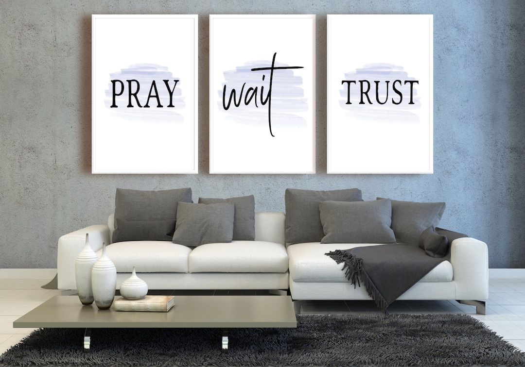 Pray Wait Trust - Digital Wall Art - Etsy