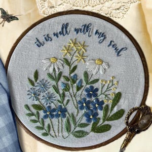 8” It is Well With My Soul Embroidery Kit, blue Floral Wall Art, Nature Embroidery, Inspirational Quote Embroidery Kit, Spring Embroidery