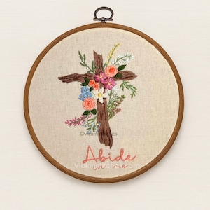 Abide in Me Floral Cross Embroidery Kit: Roses Wildflowers, Beginner DIY Gift