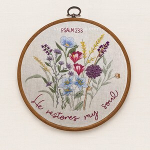 Psalm 23:3 Embroidery Kit – He Restores My Soul Wildflower Floral Hoop – Christian Hand Embroidery Pattern for Beginners. No AI image 10