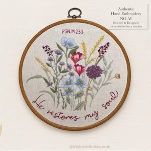 Psalm 23:3 Embroidery Kit – He Restores My Soul Wildflower Floral Hoop – Christian Hand Embroidery Pattern for Beginners. No AI image 1