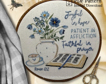 Christian Hand Embroidery Pattern |Romans 12:12 Bible Verse Hoop Art | Floral Hand Embroidery Design | Digital PDF Download Bible scripture