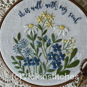 8” It is Well With My Soul Embroidery Kit, blue Floral Wall Art, Nature Embroidery, Inspirational Quote Embroidery Kit, Spring Embroidery