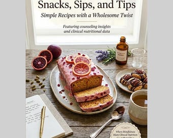 500 Healthy Desserts, Snacks, Sips, and Tips - featuring delicious recipes, counseling insights, and clinical data