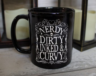 Nerdy Dirty Inked & Curvy Black Mug